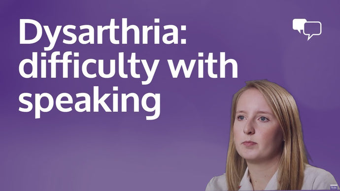Dysarthria (difficulty speaking)