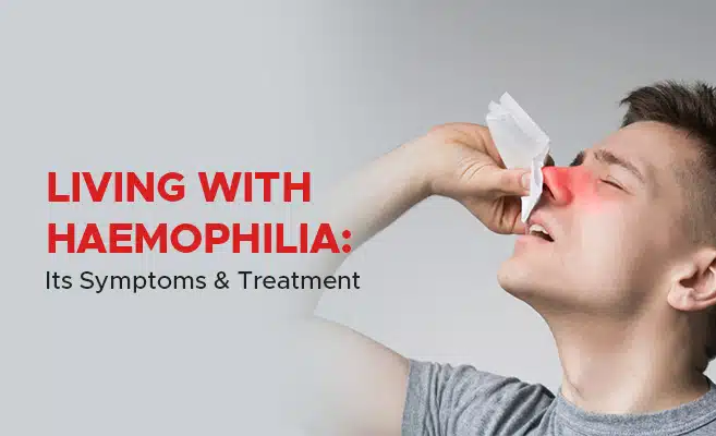 Haemophilia